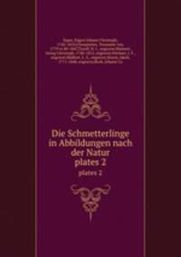 Die Schmetterlinge in Abbildungen nach der Natur. plates 2
