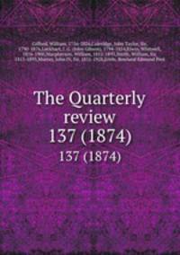 The Quarterly review. 137 (1874)