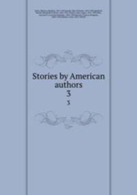 Stories by American authors. 3