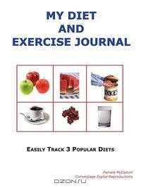 MY DIET AND EXERCISE JOURNAL