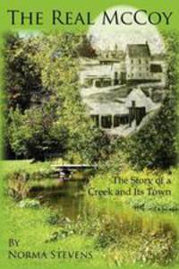 The Real McCoy. The Story of a Creek and Its Town