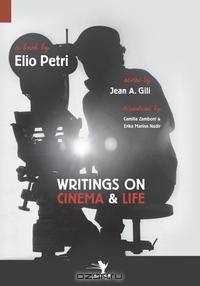Writings on Cinema and Life