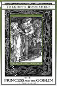 The Princess and the Goblin - Illustrated