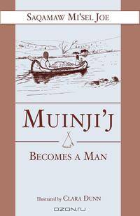 Muinjij Becomes a Man