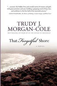 That Forgetful Shore