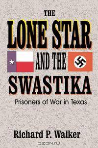 Lone Star and the Swastika
