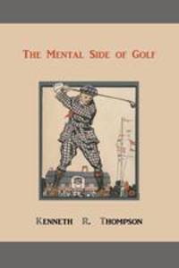 The Mental Side of Golf. A Study of the Game as Practised by Champions