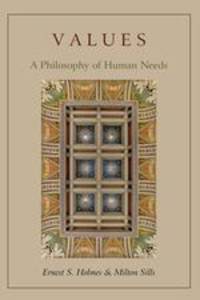 Values. A Philosophy of Human Needs