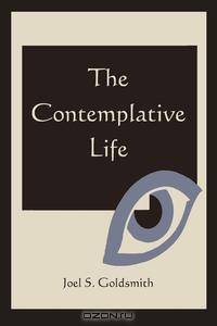 The Contemplative Life
