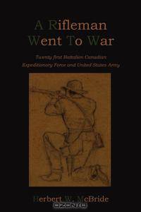 A Rifleman Went To War
