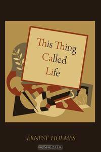 This Thing Called Life