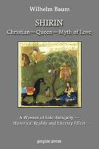 Shirin. Christian - Queen - Myth of Love