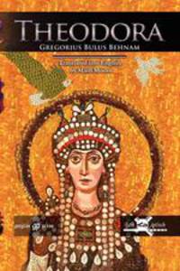 Theodora with Translation and Introduction by Matti Moosa