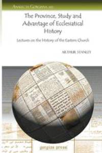 The Province, Study and Advantage of Ecclesiatical History
