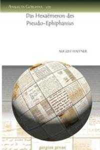 Das Hexa Meron Des Pseudo-Ephiphanius Das Hexa Meron Des Pseudo-Ephiphanius Das Hexa Meron Des Pseudo-Ephiphanius Das Hexa Meron Des Pseudo-Ephiphaniu