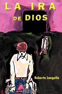 La IRA de Dios