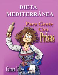 DIETA MEDITERRANEA PARA GENTE CON PRISAS