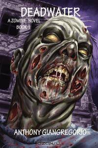 Deadwater (Deadwater Series. Book 1)
