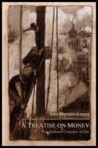 A Treatise on Money. The Pure Theory of Money and The Applied Theory of Money. Complete Set