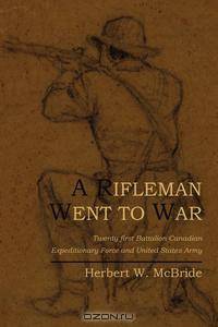 A Rifleman Went to War
