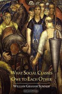 What Social Classes Owe to Each Other