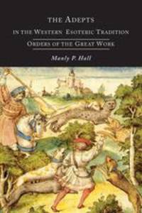The Adepts in the Western Esoteric Tradition. Orders of the Quest