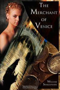 The Merchant of Venice. The Pure Shakespeare Series, A Tale of Love and Avarice