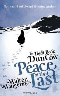 The Third Book of the Dun Cow. Peace at the Last