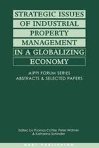 Strategic Issues of Industrial Property Management in a Globalizing World