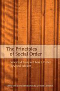 Principles of Social Order. Selected Essays of Lon L. Fuller