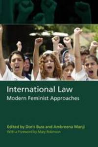 International Law. Modern Feminist Approaches; With a Foreward by Mary Robinson