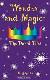 Wonder and Magic. The David Tales
