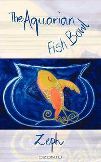 The Aquarian Fish Bowl