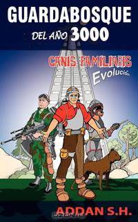 Guardabosque Del Ano 3000. Canis Familiaris Evolucion