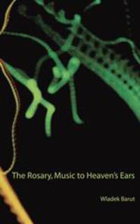 The Rosary, Music to Heaven