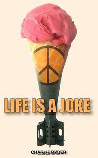 Life is a Joke