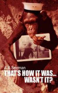 That`s How It Was...Wasn`t It?
