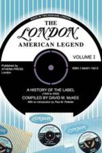 The London-American Legend, A History of the Label (1949 to 2000), Volume 1
