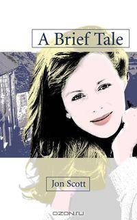 A Brief Tale