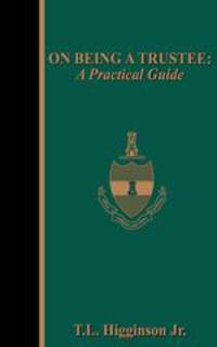 ON BEING A TRUSTEE. A Practical Guide
