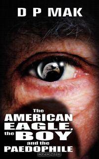 The American Eagle, the Boy and the Paedophile