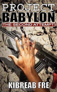 Project Babylon. The Second Attempt