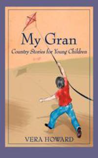 My Gran. Country Stories for Young Children
