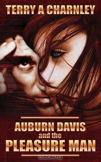 Auburn Davis and the Pleasure Man