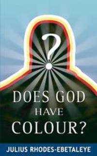 Does God Have Colour?