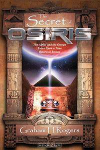 The Secret of OSIRIS. The Alpha and the Omega, Twice Upon a Time, Return to Rostau