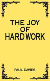 The Joy of Hard Work