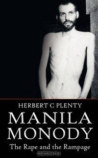 Manila Monody. The Rape and the Rampage