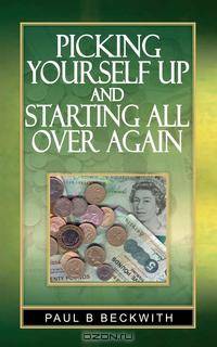 Picking Yourself Up and Starting All Over Again