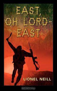 East, Oh Lord - East
